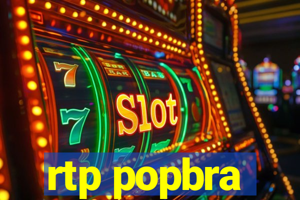 rtp popbra
